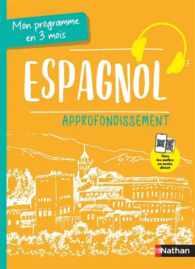 Espagnol, approfondissement : mon programme en 3 mois