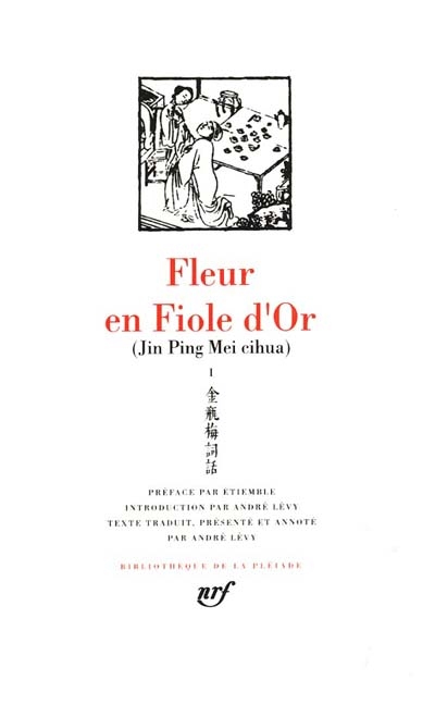 Jin Ping Mei cihua. Vol. 1. Livres I-V. Fleur en fiole d'or. Vol. 1. Livres I-V