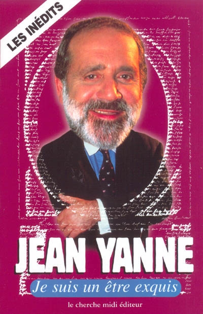 Je suis un être exquis