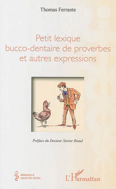 Petit lexique bucco-dentaire de proverbes et autres expressions