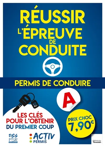 Permis de conduire : réussir l'épreuve de conduite : les clés pour l'obtenir du premier coup