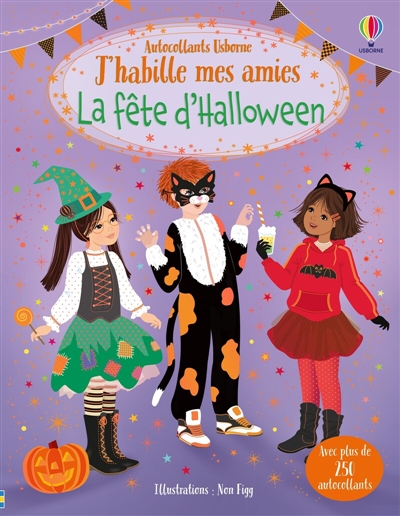 J'habille mes amies : La fête d'Halloween : Dès 5 ans