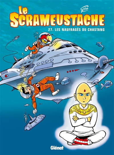 Le Scrameustache. Vol. 27. Les naufragés du Chastang