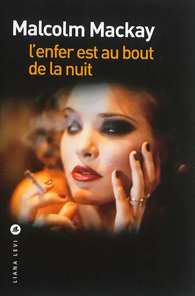 L'enfer est au bout de la nuit