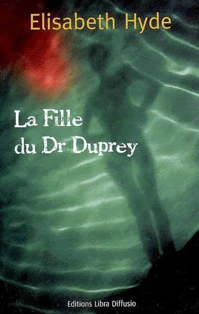 La fille du Dr Duprey