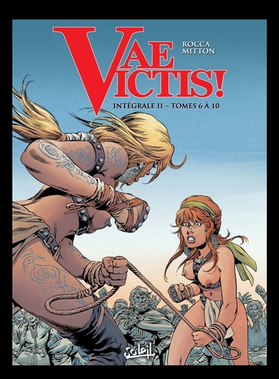 Vae victis ! : intégrale....