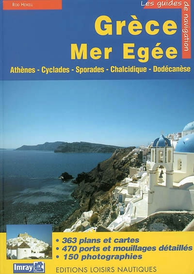 Grèce. Vol. 2. Mer Egée : Athènes, Cyclades, Sporades, Chalcidique, Dodécanèse