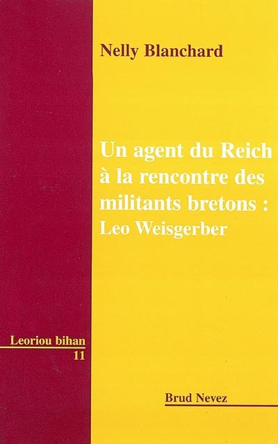 Un agent du Reich à la rencontre des militants bretons : Léo Weisgerber