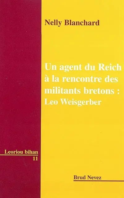 Un agent du Reich à la rencontre des militants bretons : Léo Weisgerber
