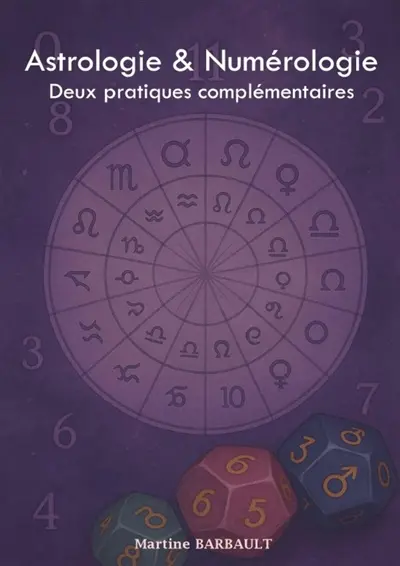 Astrologie & Numérologie : Deux pratiques complémentaires