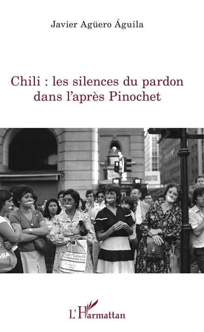 Chili : les silences du pardon dans l'après Pinochet