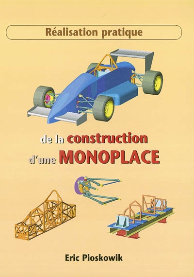 Réalisation pratique de la construction d'une monoplace