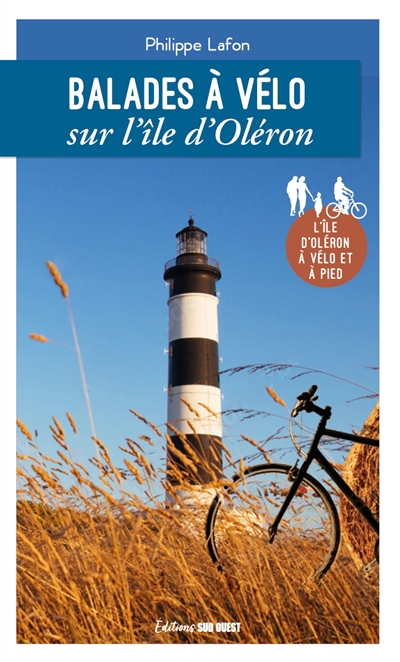 Balades à vélo sur l'île d'Oléron : l'île d'Oléron à vélo et à pied