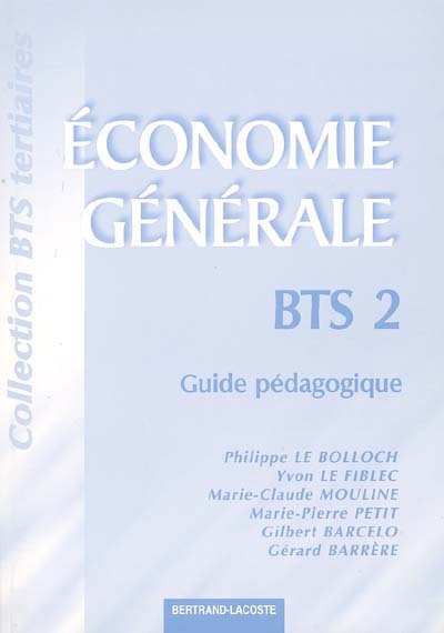 Economie générale : BTS 2, guide pédagogique