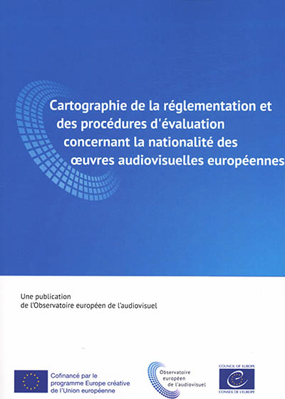 Cartographie de la réglementation et des procédures d'évaluation concernant la nationalité des oeuvres audiovisuelles européennes