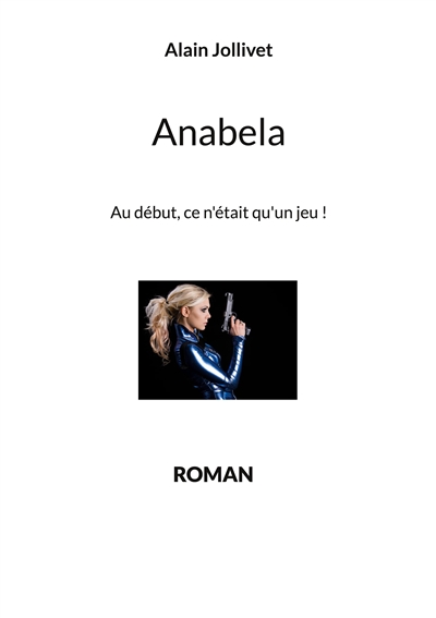 Anabela : Au début, ce...