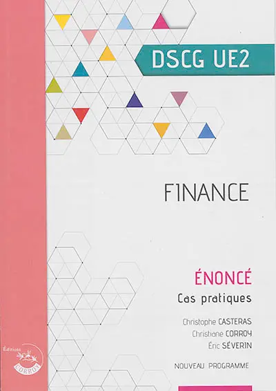 Finance, DSCG UE2 : cas pratiques, énoncé : nouveau programme