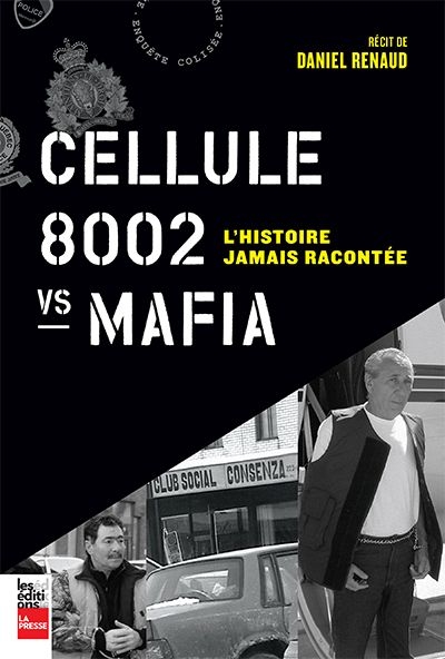 Cellule 8002 vs Mafia : l'histoire jamais racontée
