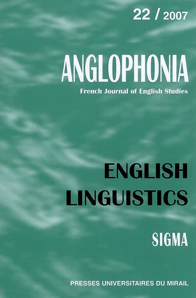 Anglophonia, n° 22. English linguistics