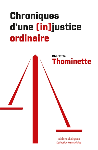 Chroniques d'une (in)justice ordinaire