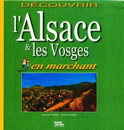 L'Alsace et les Vosges