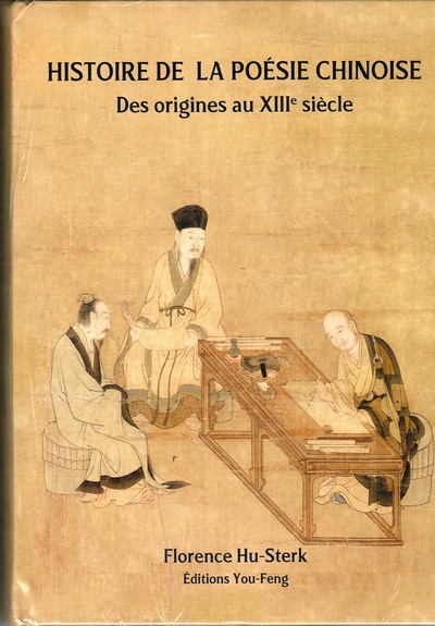 Histoire de la poésie chinoise : des origines au XIIIe siècle