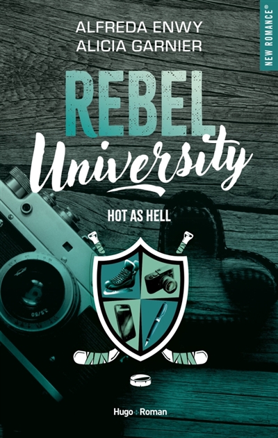 Rebel university, tome 1 : Hot as hell