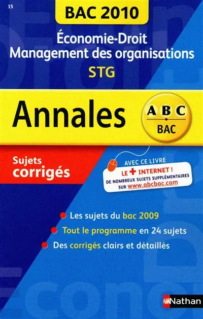 Economie droit, management des organisations, STG : bac 2010, sujets corrigés