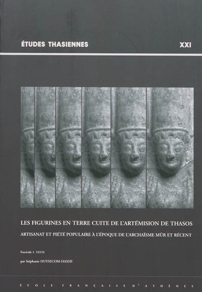 Les figurines en terre cuite de l'Artémision de Thasos : artisanat et piété populaire à l'époque de l'archaïsme mûr et récent