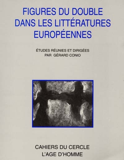 Figures du double dans la littérature européenne