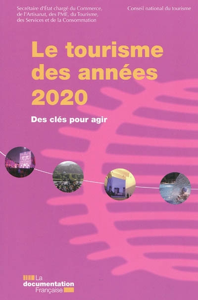 Le tourisme des années 2020 : des clés pour agir