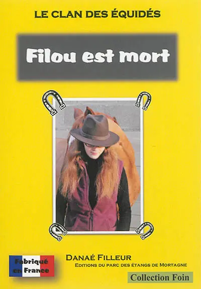 Le clan des équidés. Vol. 7. Filou est mort