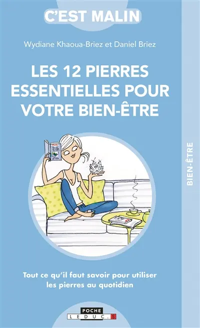 Les 12 pierres essentielles pour votre bien-être