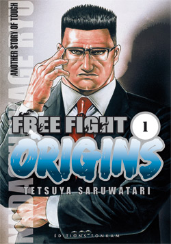 Free fight origins. Vol. 1