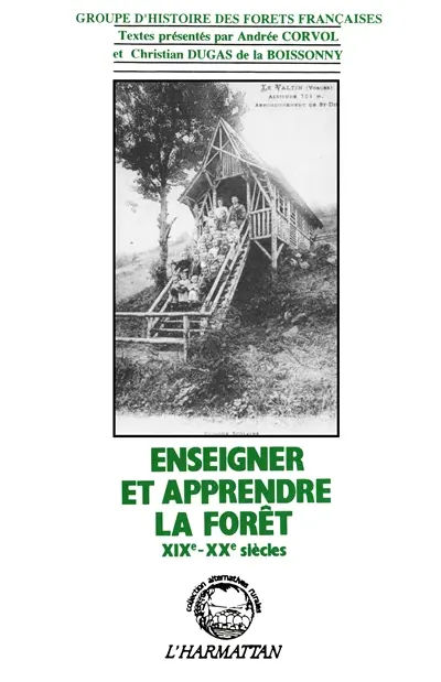 Enseigner et apprendre la forêt : XIXe-XXe siècles