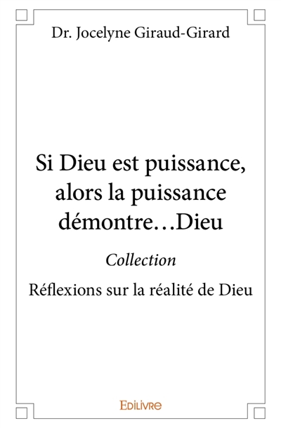 Si Dieu est puissance,...