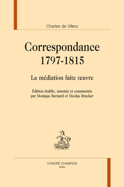 Correspondance 1797-1815 : la médiation faite oeuvre
