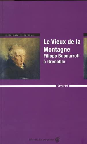 Le vieux de la montagne : Filippo Buonarroti à Grenoble