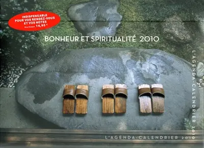 Bonheur et spiritualité 2010 : l'agenda calendrier 2010