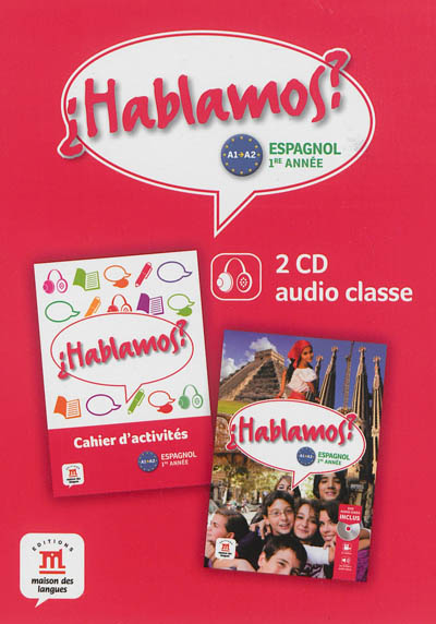 Hablamos ?, espagnol 1re année A1-A2 : 2 CD audio classe