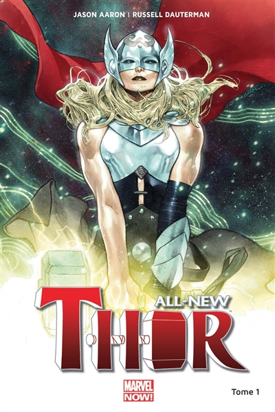 All-New Thor. Vol. 1. Le tonnerre dans les veines