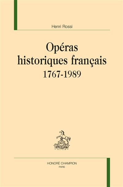 Opéras historiques français : 1767-1989