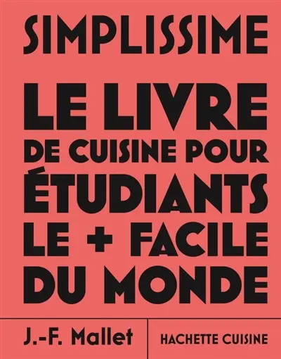 Simplissime : le livre de cuisine pour étudiants le + facile du monde