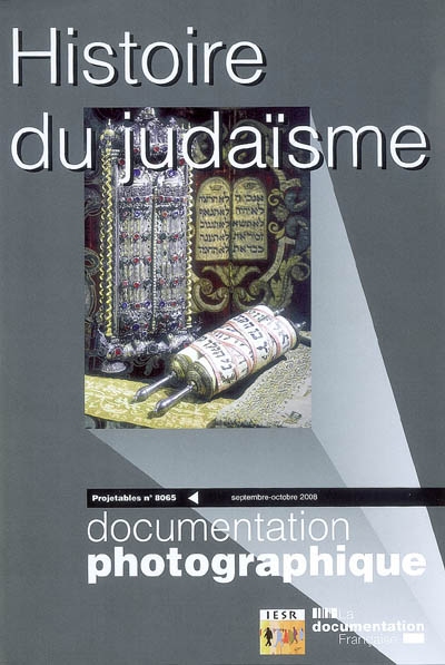Documentation photographique (La), n° 8065. Histoire du judaïsme : projetables