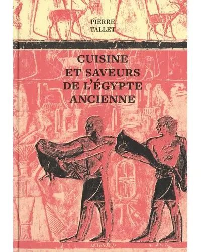 Cuisine et saveurs de l'Egypte ancienne