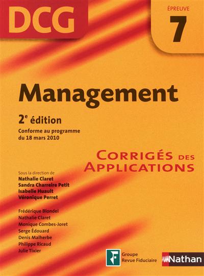 Management, DCG épreuve 7 : corrigés des applications : 2011-2012, conforme au programme du 18 mars 2010