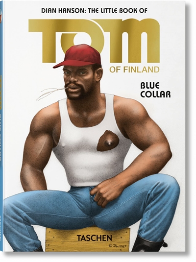 The little book of Tom of Finland. Blue collar
