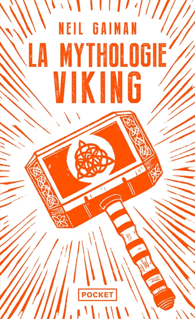 La mythologie viking : Odin, Thor, Loki & autres contes