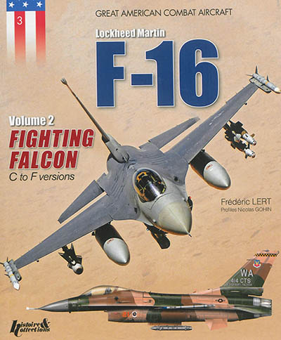 F-16 : Lockheed Martin. Vol. 2. Fighting Falcon : C to F versions