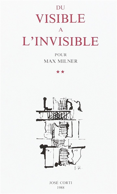 Du visible à l'invisible : pour Max Milner. Vol. 2. La Nuit transparente